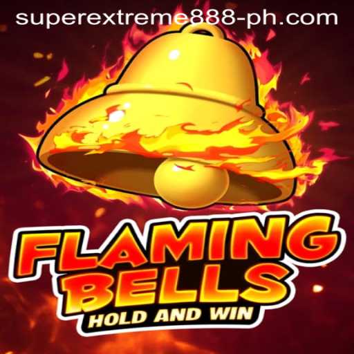FlamingBells: Unleashing the Thrills with SuperExtreme888