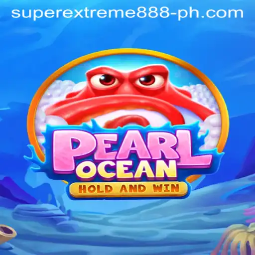 Discover the Thrilling World of PearlOcean Featuring SuperExtreme888