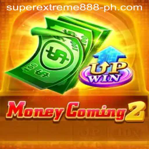 Unveiling MoneyComing2: Enter the World of SuperExtreme888