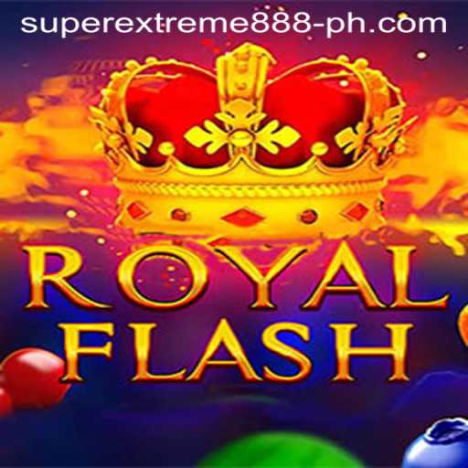 Discover the Excitement of RoyalFlash with SuperExtreme888